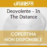 Deovolente - In The Distance cd
