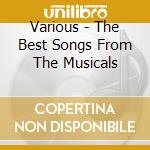 Various - The Best Songs From The Musicals cd
