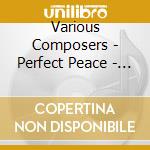 Various Composers - Perfect Peace - Tudor And Stuart Period cd