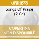 Songs Of Praise (2 Cd) cd