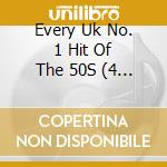 Every Uk No. 1 Hit Of The 50S (4 Cd) / Various cd musicale di Various