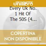 Every Uk No. 1 Hit Of The 50S (4 Cd) / Various cd
