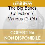 The Big Bands Collection / Various (3 Cd) cd