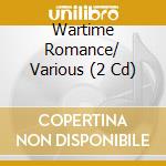 Wartime Romance/ Various (2 Cd) cd