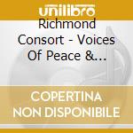 Richmond Consort - Voices Of Peace & Harmony cd