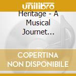 Heritage - A Musical Journet Through A M cd