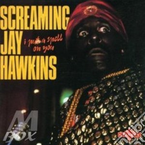 I put a spell on you cd musicale di Hawkins screamin' jay