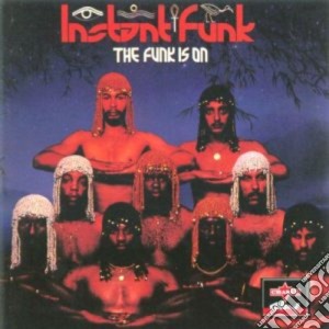 Instant Funk - The Funk Is On cd musicale di Funk Instant