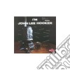 John Lee Hooker - I'm John Lee Hooker cd