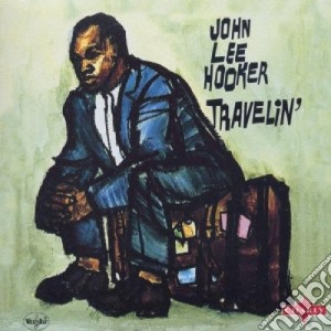 John Lee Hooker - Travelin' cd musicale di Hooker john lee