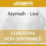Azymuth - Live cd musicale di Azymuth