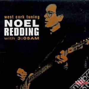 Noel Redding - West Cork Tuning cd musicale di Noel Redding