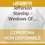 Jefferson Starship - Windows Of Heaven cd musicale di JEFFERSON STARSHIP