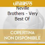 Neville Brothers - Very Best Of cd musicale di NEVILLE AARON