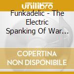 Funkadelic - The Electric Spanking Of War Babies cd