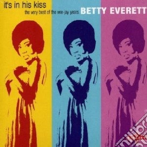 Betty Everett - It's In His Kiss: The Very Best Of The Vee-Jay Years cd musicale di Betty Everett