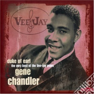 Gene Chandler - Very Best Of Vee Jay cd musicale di Gene Chandler