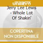 Jerry Lee Lewis - Whole Lot Of Shakin' cd