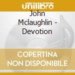 John Mclaughlin - Devotion cd