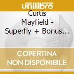 Curtis Mayfield - Superfly + Bonus Tracks cd