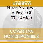 Mavis Staples - A Piece Of The Action cd