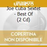 Joe Cuba Sextet - Best Of (2 Cd) cd musicale di Joe Cuba Sextet