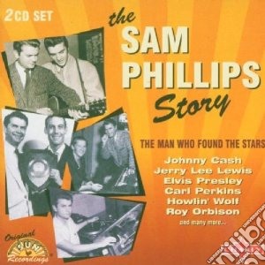 Sam Phillips Story - Sam Phillips Story (2 Cd) cd musicale di Artisti Vari