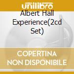 Albert Hall Experience(2cd Set) cd musicale di HENDRIX JIMI