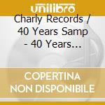 Charly Records / 40 Years Samp - 40 Years Sampler cd