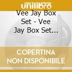 Vee Jay Box Set - Vee Jay Box Set (3 Cd)