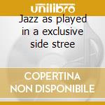 Jazz as played in a exclusive side stree