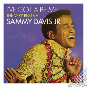 Sammy Davis Jr - I've Gotta Be Me cd musicale di Sammy jr. Davis