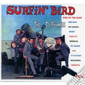 Trashmen - SurfinBird cd musicale di The Trashmen
