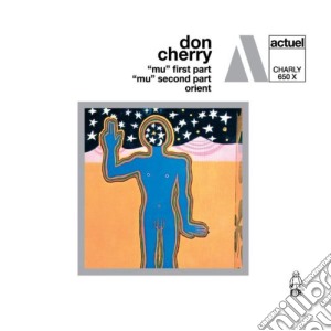 Don Cherry - Mu Pt. 1 & 2 / Orient (2 Cd) cd musicale di Don Cherry
