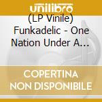 (LP Vinile) Funkadelic - One Nation Under A Groove (Lp+7