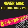 (LP Vinile) Bollock Brothers (The) - Never Mind The Bollocks cd