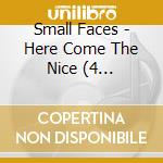 Small Faces - Here Come The Nice (4 Cd+3x7'') cd