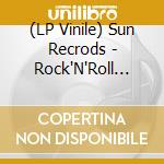 (LP Vinile) Sun Recrods - Rock'N'Roll Collection (2 Lp) lp vinile di Artisti Vari