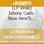 (LP Vinile) Johnny Cash - Now Here'S Johnny Cash
