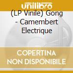 (LP Vinile) Gong - Camembert Electrique vinile