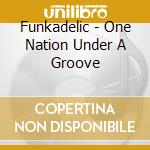 Funkadelic - One Nation Under A Groove cd musicale