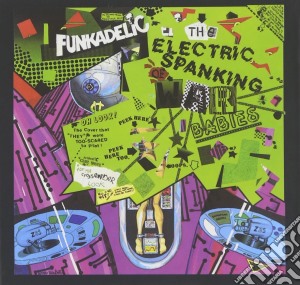 Funkadelic - The Electric Spanking Of War Babies cd musicale di Funkadelic