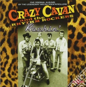 Crazy Cavan & The Rhythm Rockers - Rockin' (5 Cd) cd musicale di Crazy Cavan & The Rhythm Rockers