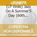 (LP Vinile) Jazz On A Summer'S Day (60th Anniversary Special Edition) (2x10'+Dvd++Book)