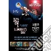 Jazz On A Summers Da - Jazz On A Summers Day (2 Cd) cd