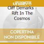 Cliff Demarks - Rift In The Cosmos cd