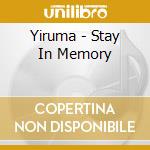 Yiruma - Stay In Memory cd musicale di Yumira