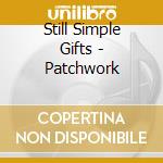 Still Simple Gifts - Patchwork cd