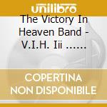 The Victory In Heaven Band - V.I.H. Iii ... Live cd