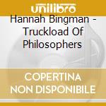 Hannah Bingman - Truckload Of Philosophers cd